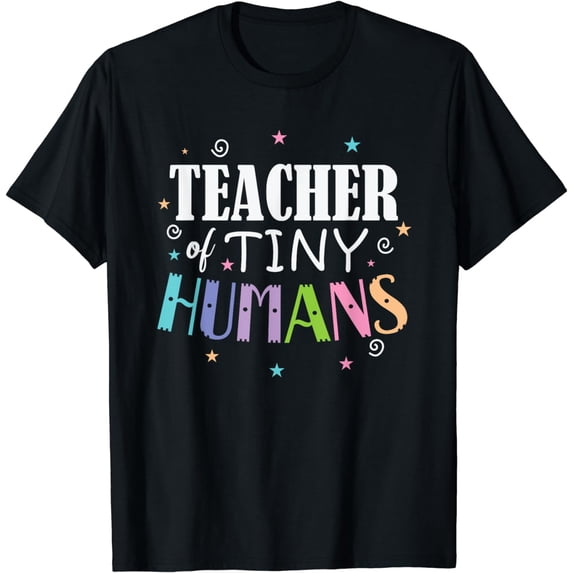 Teacher of Tiny Humans Occupation Teacher School T-Shirt