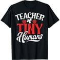 thumbnail image 1 of Teacher of tiny Humans Kindergarten Teacher T-Shirt, 1 of 4