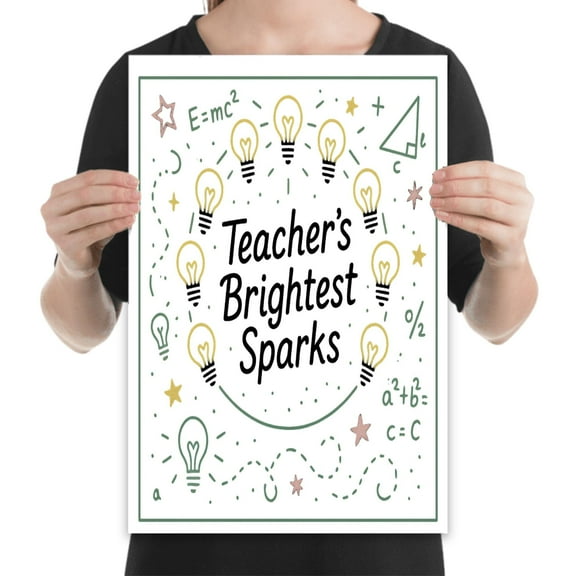 Teacher poster bright, 13x19 art print for classroom and educator office display and inspiration