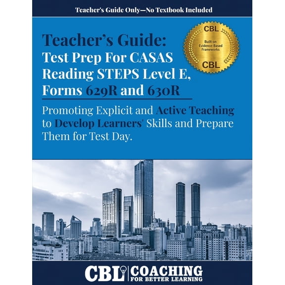 Teacher's Guide: Test Prep CASAS Reading STEPS Level E, Forms 629R and 630R, (Paperback)