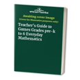 thumbnail image 1 of Pre-Owned Teacher's Guide to Games Grades pre-k to 6 Everyday Mathematics Paperback, 1 of 1
