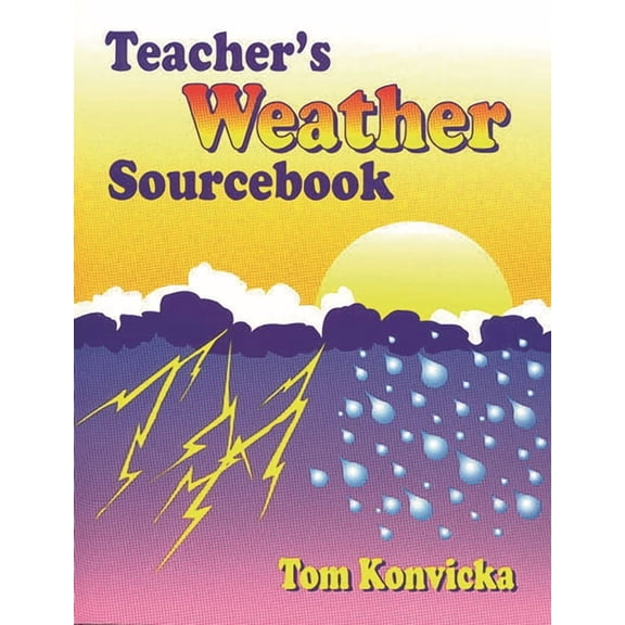 Teacher's Weather Sourcebook, (Paperback)