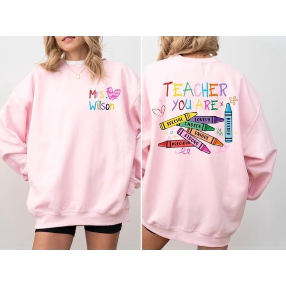 Teacher's sweatshirts, Personalized teacher gifts, Teacher graduation sweatshirts, "You are a teacher" sweatshirts