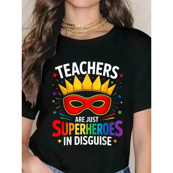 Teachers Are Just Superheroes In Disguise Graphic Print Casual Unisex Adults Teacher Appreciation Gift Cotton Men's Women's Tee Shirt