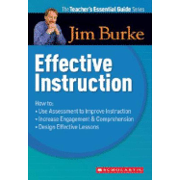 Pre-Owned Teacher's Essential Guide: Effective Instruction (Paperback) 0439934540 9780439934541