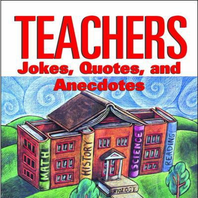 Pre-Owned Teachers: Jokes, Quotes, and Anecdotes Paperback