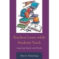thumbnail image 1 of Teachers Learn While Students Teach: Inspiring Hearts and Minds, (Hardcover), 1 of 1