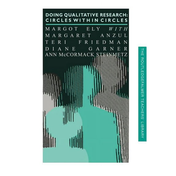 Teachers' Library Doing Qualitative Research: Circles Within Circles, (Paperback)