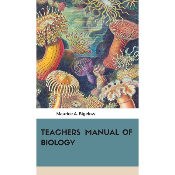 Teachers Manual of Biology, (Hardcover)