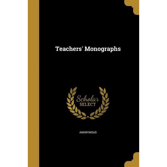 Teachers' Monographs (Paperback)