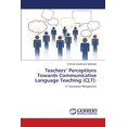 thumbnail image 1 of Teachers' Perceptions Towards Communicative Language Teaching (CLT) (Paperback), 1 of 1