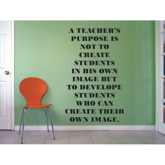 A Teachers Purpose Education Educational Classroom Quote for Teachers Students School Room Kindergarten Nursery Library Bedroom Home Decoration Murals Decals Wall Art Vinyl Art Size (20x12 inch)