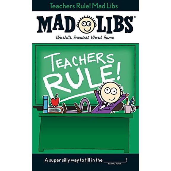 Pre-Owned Teachers Rule! Mad Libs: World's Greatest Word Game (Paperback) 0843183349 9780843183344