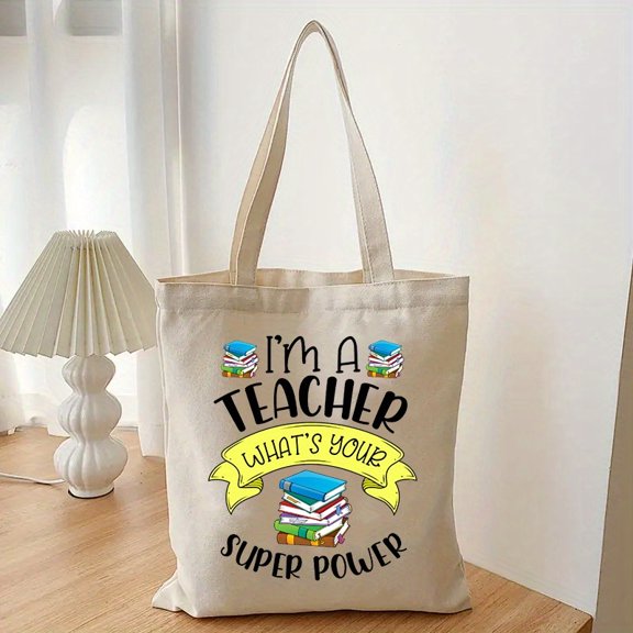 Teachers Super Power Canvas Tote Bag - Durable & Stylish Beige Shopping Bag For Everyday Use - Spacious Storage Handbag With Comfortable Shoulder Straps