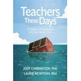 thumbnail image 1 of Teachers These Days: Stories and Strategies for Reconnection, (Paperback), 1 of 1