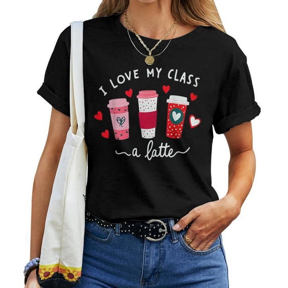 Teachers Valentine’s Day T-Shirt, I Love My Class A Latte Coffee Tee for Women, Fun Teacher Appreciation Shirt, Valentine's Day Coffee Lover Apparel, Cute Classroom Gift Shirt