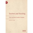 thumbnail image 1 of Teachers and Teaching: Time and the Creative Tension (Hardcover), 1 of 1