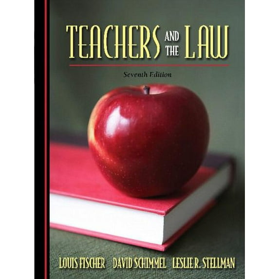 Pre-Owned Teachers and the Law (7th Edition) (Paperback) 0205494951 9780205494958