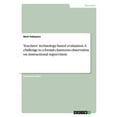 thumbnail image 1 of Teachers technology-based evaluation. A challenge to a formal classroom observation on instructional supervision Paperback 3346299589 9783346299581 Noel Sobejana, 1 of 1