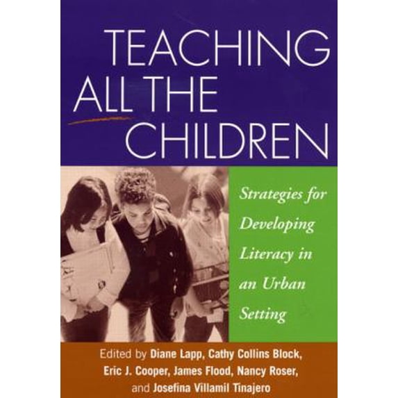 Pre-Owned Teaching All the Children : Strategies for Developing Literacy in an Urban Setting 9781593850074 Used