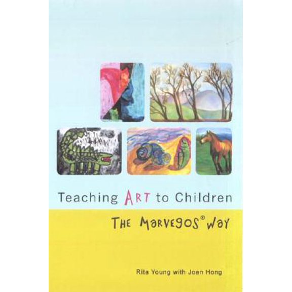 Pre-Owned Teaching Art to Children : The Marvegos Way (Paperback)