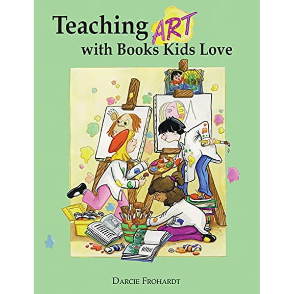 Pre-Owned Teaching Art with Books Kids Love, (Paperback)
