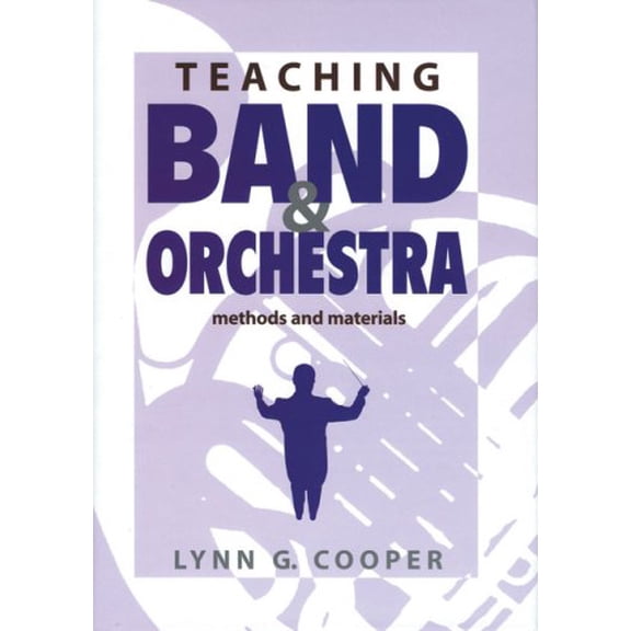 Pre-Owned Teaching Band and Orchestra: Methods and Materials (Hardcover) 1579992757 9781579992750
