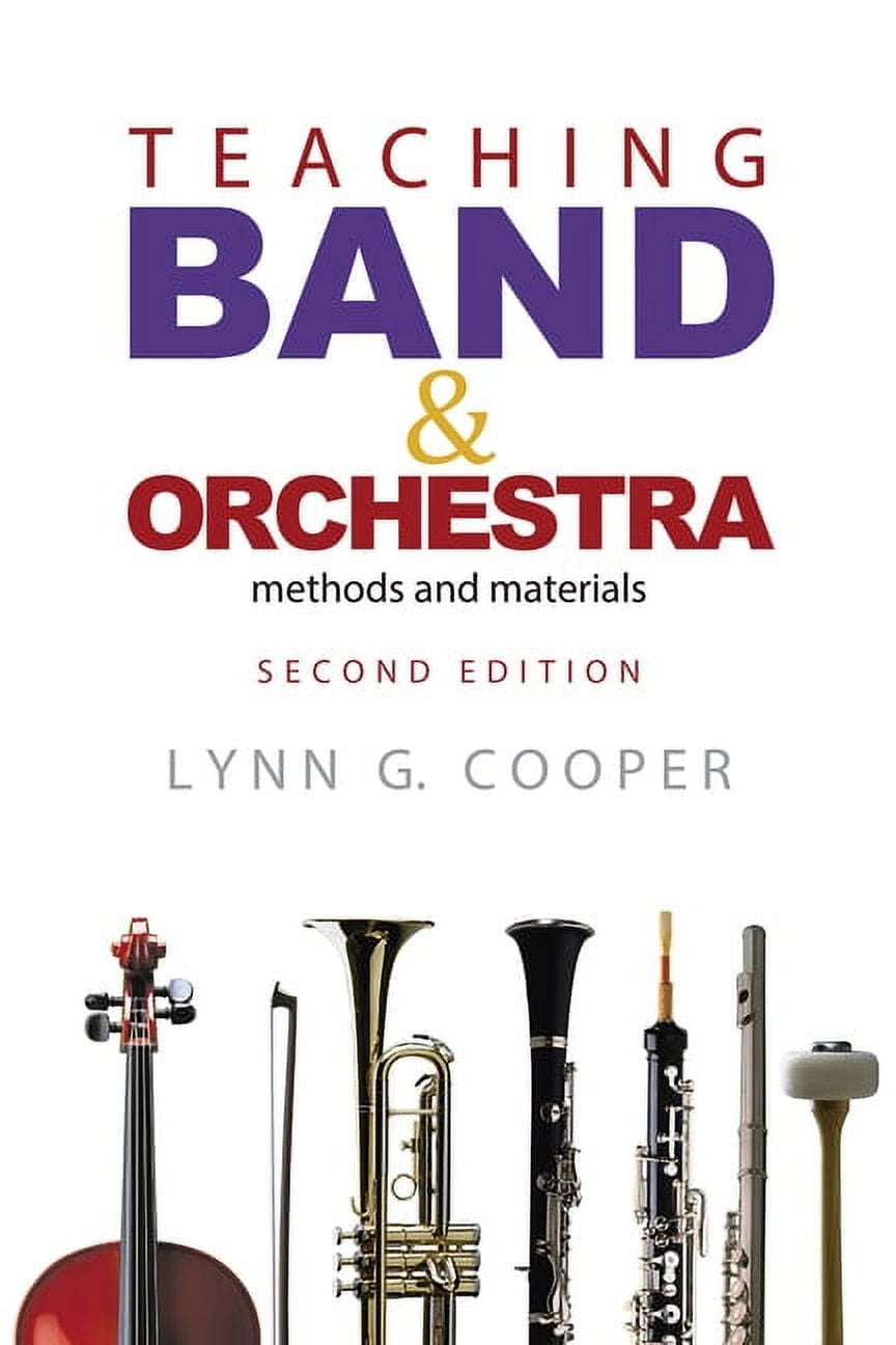 Teaching Band and Orchestra: Methods and Materials, (Paperback)