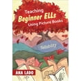 thumbnail image 1 of Teaching Beginner ELLs Using Picture Books: Tellability, (Paperback), 1 of 1