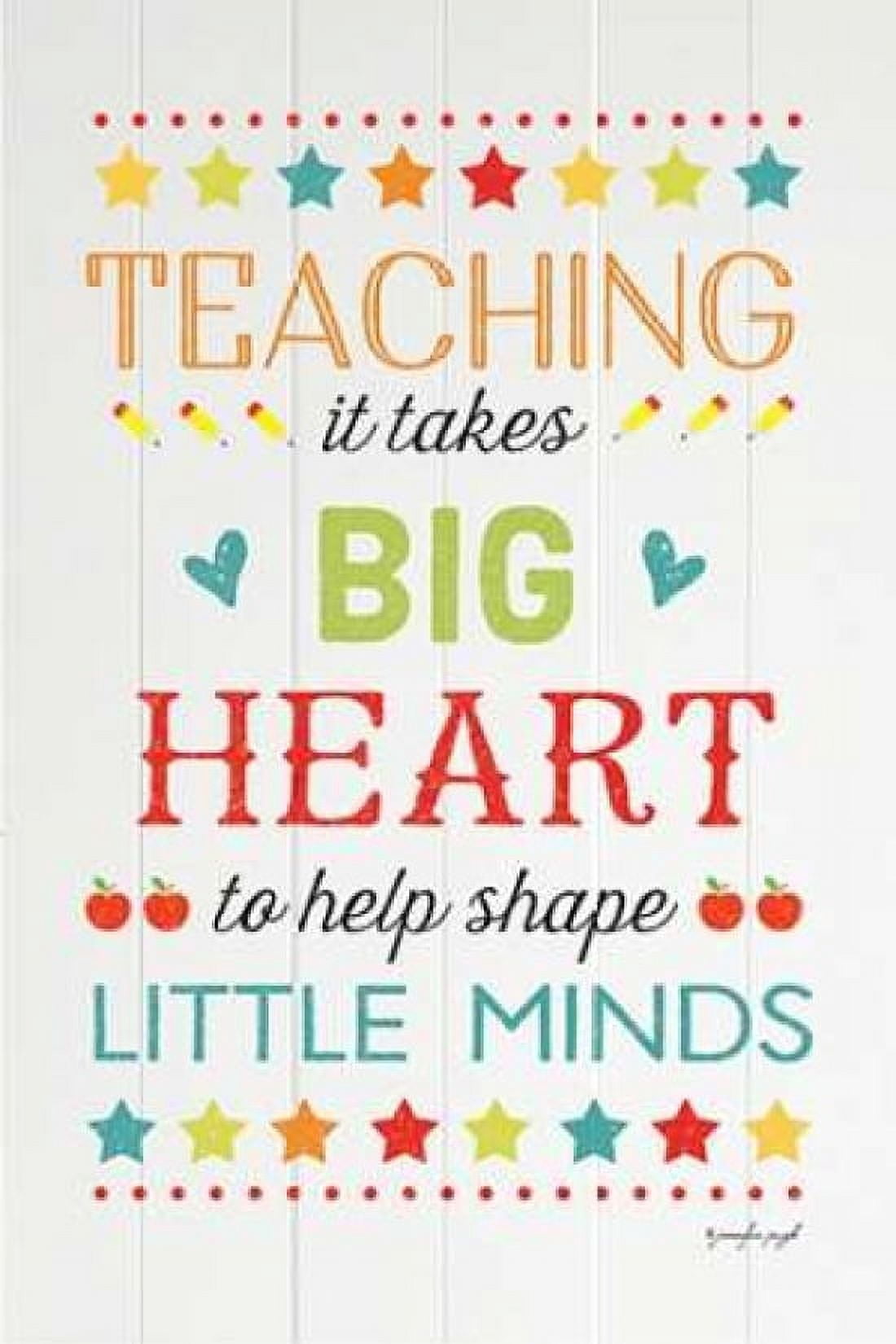 Teaching Big Heart Canvas Art - Jennifer Pugh (12 x 18)