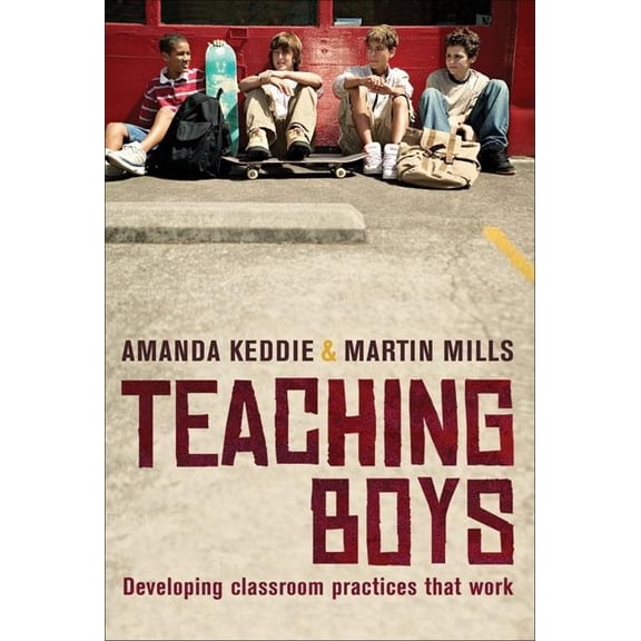 Teaching Boys: Developing Classroom Practices That Work, (Paperback)