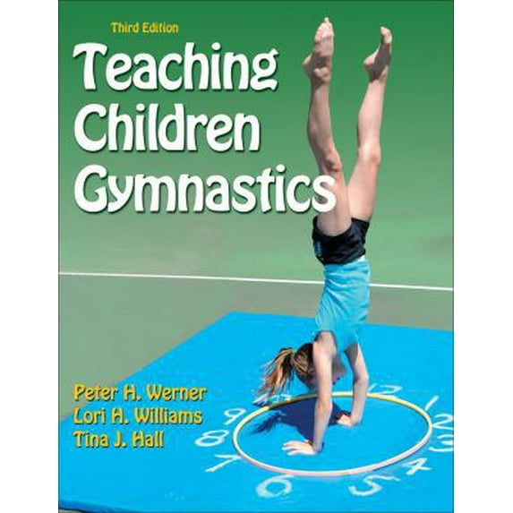 Pre-Owned Teaching Children Gymnastics-3rd Edition (Paperback) 1450410928 9781450410922