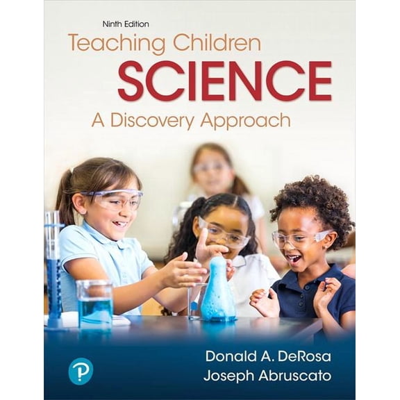 Teaching Children Science: A Discovery Approach, (Paperback)