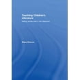 thumbnail image 1 of Teaching Children's Literature: Making Stories Work in the Classroom, (Hardcover), 1 of 1