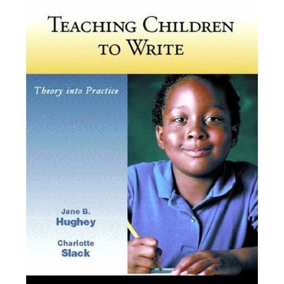 Pre-Owned Teaching Children to Write (Paperback) 0130951943 9780130951946