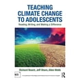 thumbnail image 1 of Teaching Climate Change to Adolescents: Reading, Writing, and Making a Difference (Paperback), 1 of 1