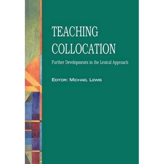 Pre-Owned Teaching Collocation - Further Developments in the Lexical Approach (Unknown) 189939611X 9781899396115