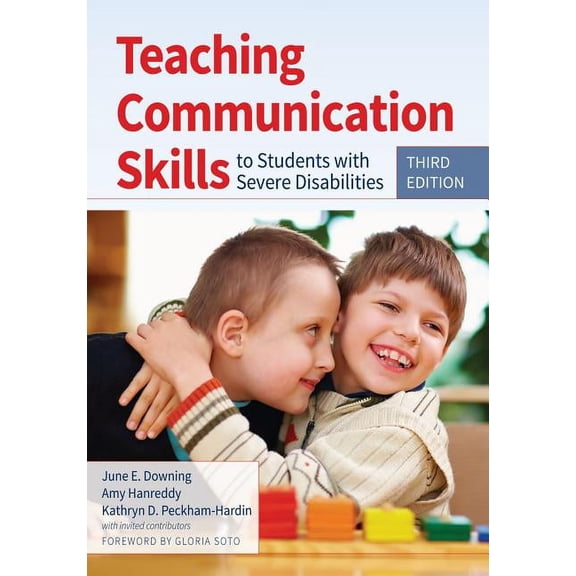 Teaching Communication Skills to Students with Severe Disabilities, (Paperback)