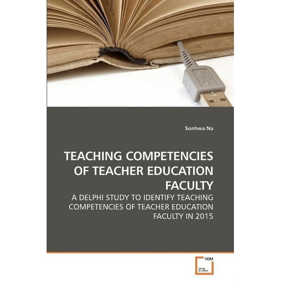 Teaching Competencies of Teacher Education Faculty, (Paperback)