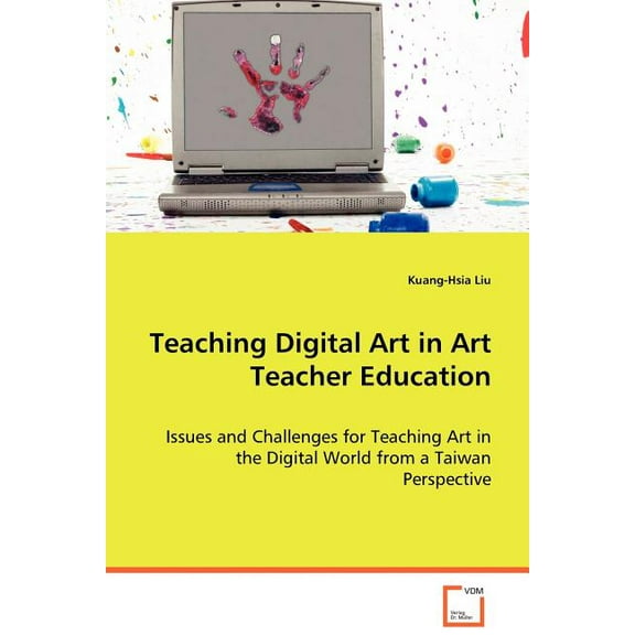 Teaching Digital Art in Art Teacher Education (Paperback)