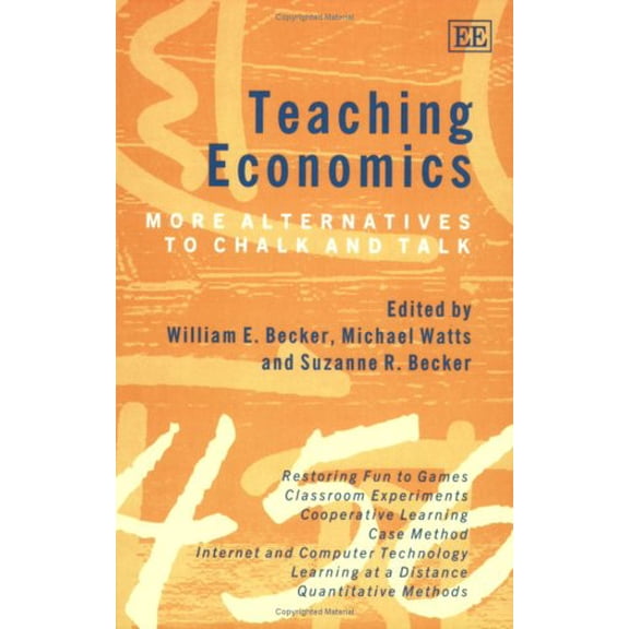 Pre-Owned Teaching Economics: More Alternatives to Chalk and Talk (Paperback) 1847200397 9781847200396