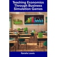thumbnail image 1 of Teaching Economics Through Business Simulation Games (Paperback), 1 of 1