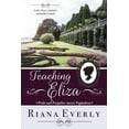 thumbnail image 1 of Teaching Eliza (Paperback) by Riana Everly, 1 of 1