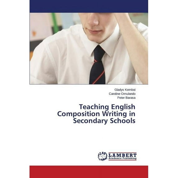 Teaching English Composition Writing in Secondary Schools (Paperback)