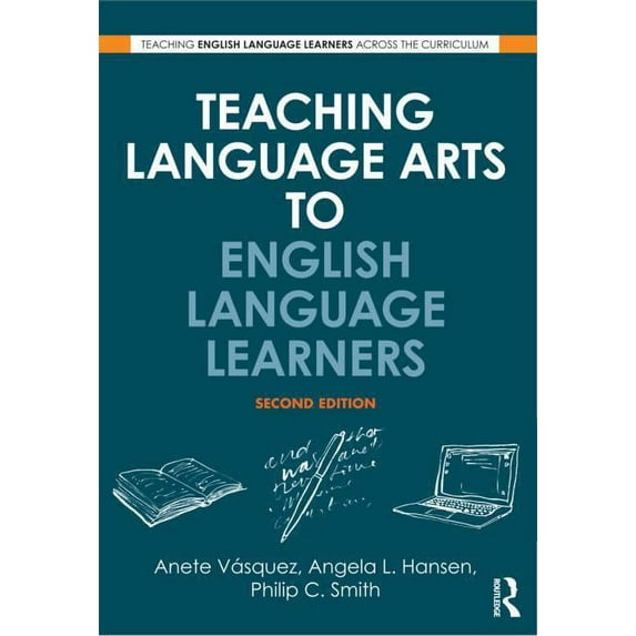 Teaching English Language Learners Acros Teaching Language Arts to English Language Learners, (Paperback)
