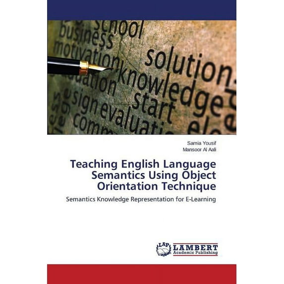 Teaching English Language Semantics Using Object Orientation Technique (Paperback)