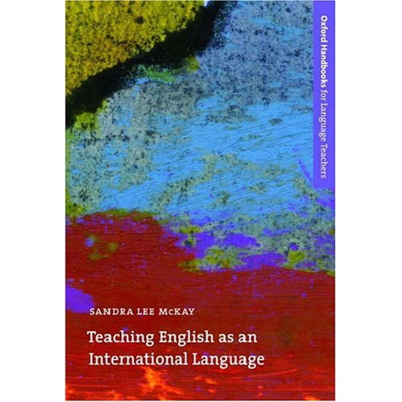Pre-Owned Teaching English as an International Language: Rethinking Goals and Approaches (Paperback) 0194373649 9780194373647