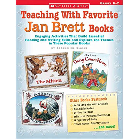 Pre-Owned Teaching with Favorite Jan Brett Books: Engaging Activities That Build Essential Reading and Writing Skills and Explore the Themes in These Popular Bo (Paperback) 0439395097 9780439395090