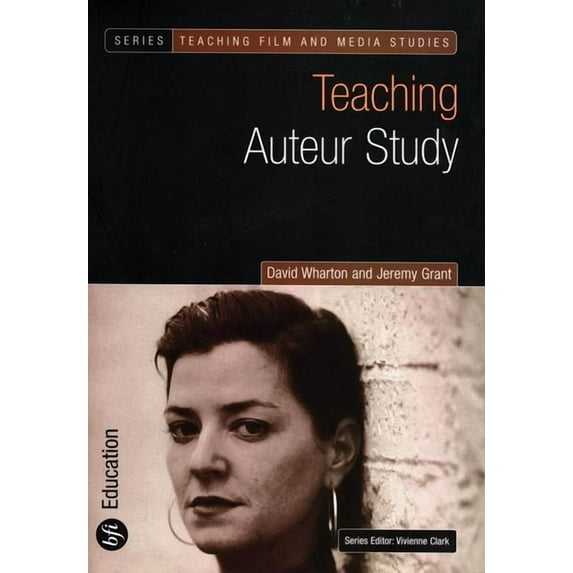 Teaching Film and Media Studies S: Teaching Auteur Study (Paperback)