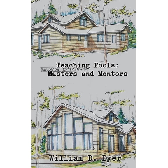 Teaching Fools: Masters and Mentors, (Hardcover)